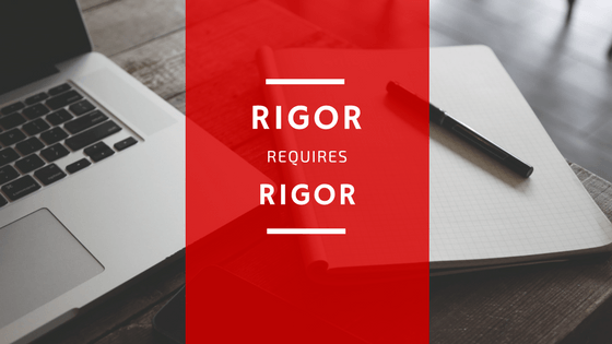 rigor requires rigor